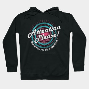 Attention Please Meme Hoodie